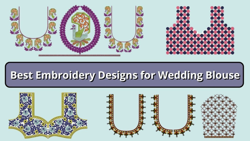 What are the Best Embroidery Designs for Wedding Blouse