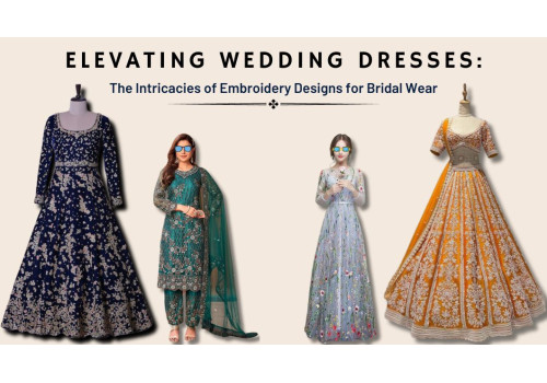 Elevating Wedding Dresses: The Intricacies of Embroidery Designs for Bridal Wear