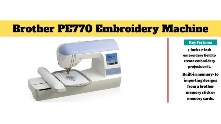 Brother PE770 Embroidery Machine