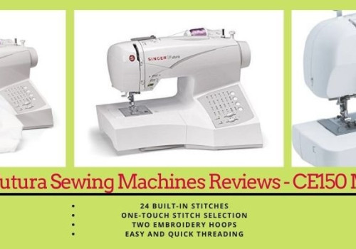 Singer Futura Sewing Machines Reviews - CE150 Machine