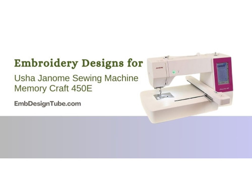Unlocking Creativity: Downloading Embroidery Designs for the Usha Janome 450E Embroidery Machine