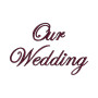 Our Wedding Text Embroidery